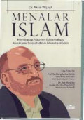 Menalar Islam Menyingkap Argumen Epistemologis Abdulkarim Soroush dalam Memahami Islam