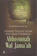 Sejarah Teologi Islam dan Akar Pemikiran Ahlussunnah Wal Jamaah