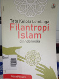 TATA KELOLA LEMBAGA FILANTROPI ISLAM DI INDONESIA