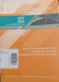 Social Transformation In An Information Society : Rethinking Access To You And The World